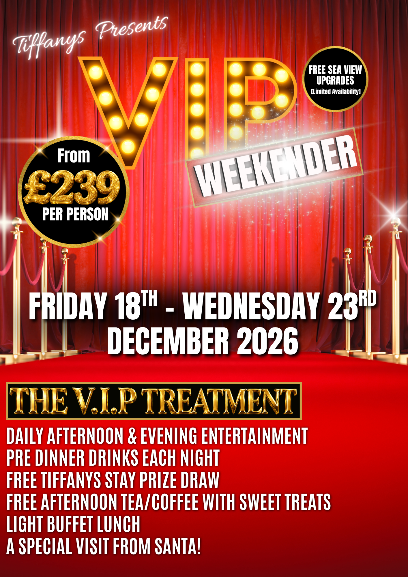Tiffany’s V.I.P Weekender, Friday 18 to Wednesday 23 December 2026